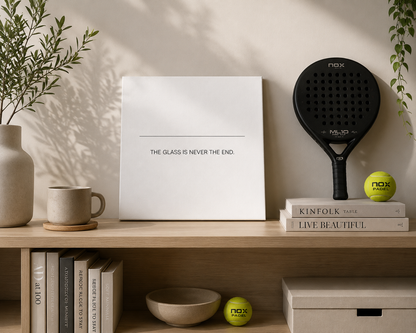 The Glass Is Never the End – Minimalist Padel Canvas